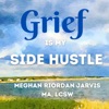 Grief Is My Side Hustle artwork