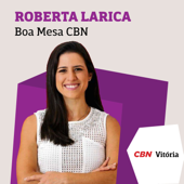 Boa Mesa CBN - Roberta Larica - Rádio CBN Vitória