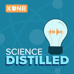 Introducing Science Distilled, A New KUNR Podcast