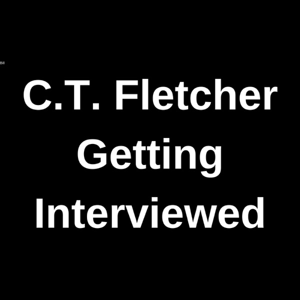 C.T. Fletcher Getting Interviews Artwork