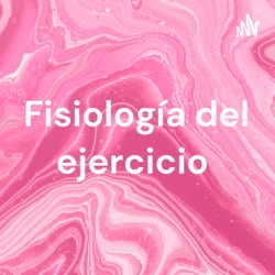 Fisiología del ejercicio 