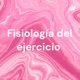 Fisiología del ejercicio 