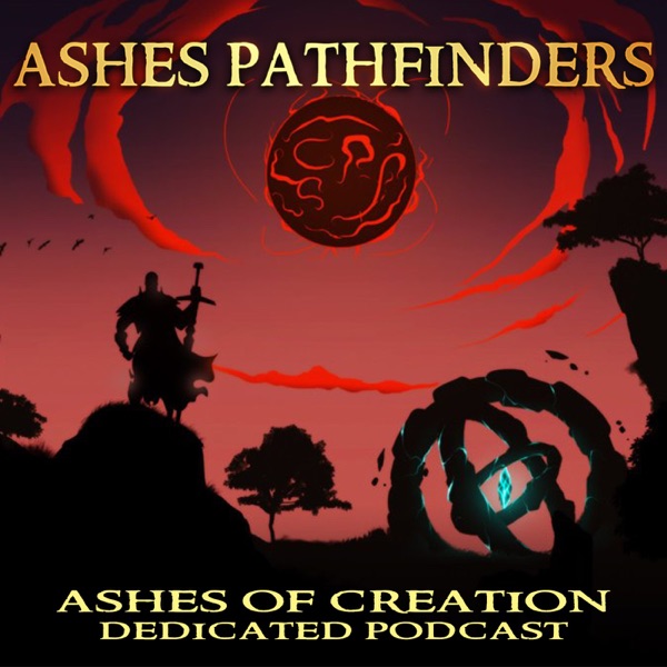 Ashes Pathfinders | Ashes of Creation Podcast
