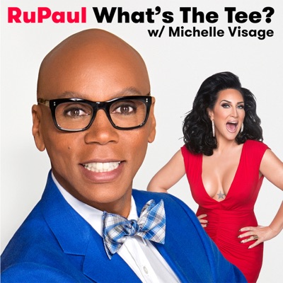 RuPaul: What's The Tee with Michelle Visage RuPaul: What's The Tee with Michelle Visage