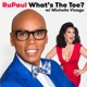 RuPaul: What's The Tee with Michelle Visage