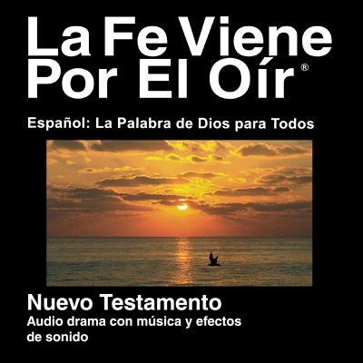 Español La Palabra de Dios para Todos Biblia (dramatizada) - Spanish Bible The Word of God for All (Dramatized):Faith Comes By Hearing