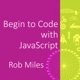 Begin to Code with JavaScript