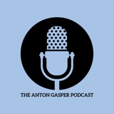 Episode 4 - The Anton Gasper Podcast  podcast episode