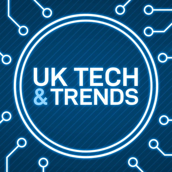UK Tech & Trends