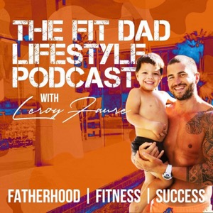 The Fit Dad Lifestyle
