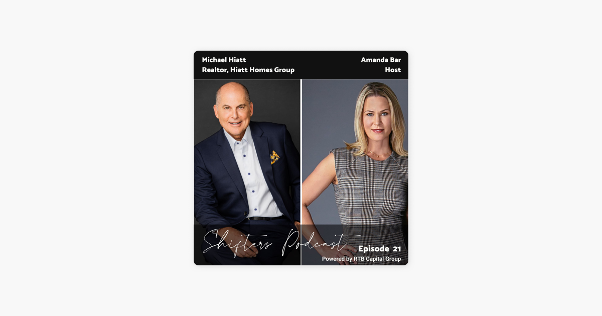 ‎Shifters: Michael Hiatt with Hiatt Homes Group on Apple Podcasts