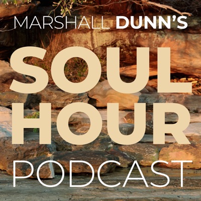 Marshall Dunn's Soul Hour Podcast