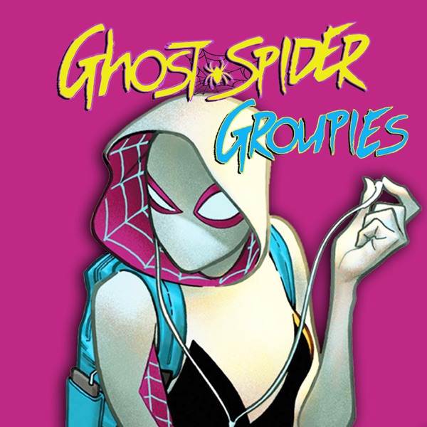 Ghost-Spider Groupies Artwork
