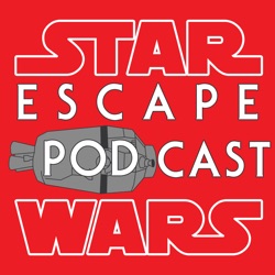 #47- SW Escape Podcast Episode VI: Return of the Podcast