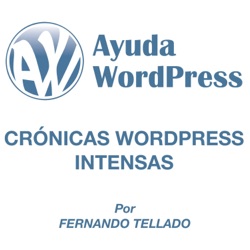 Crónicas WordPress Intensas #12