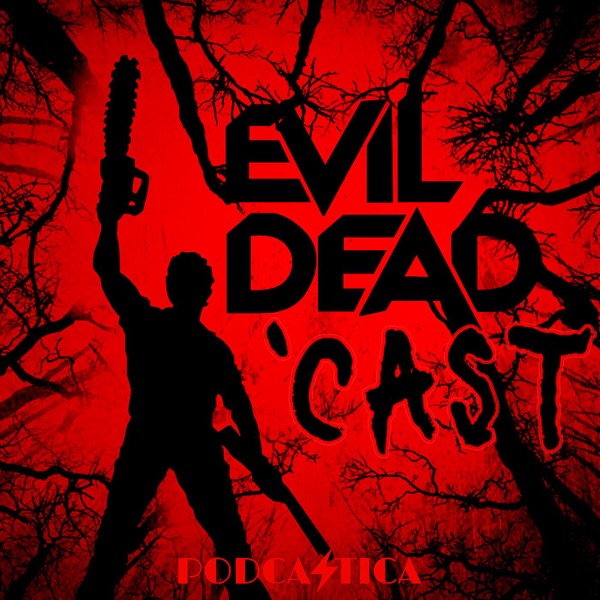 Evil Dead 'Cast: An Ash vs. Evil Dead Podcast Baby