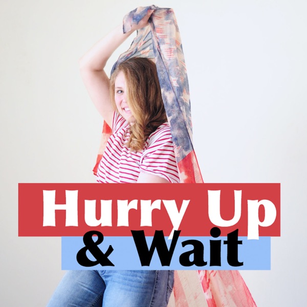 Hurry Up and Wait Artwork