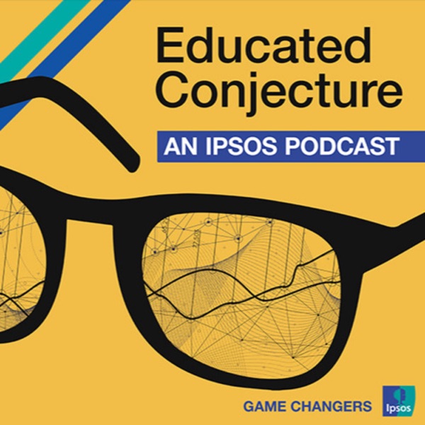 Educated Conjecture: An Ipsos Podcast Artwork