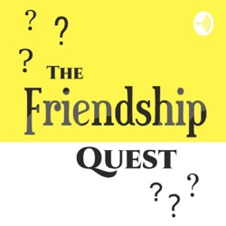 The Friendship Quest