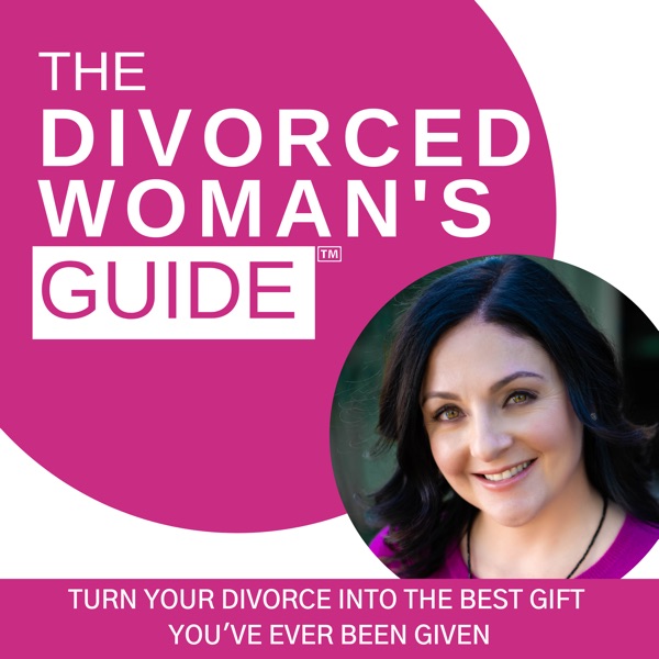 The Divorced Woman's Guide Podcast Artwork