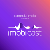 ImobiCast - Conecta Imobi