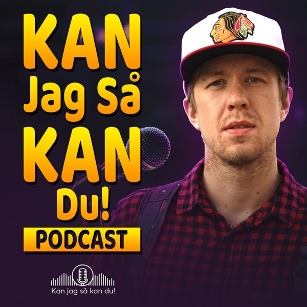 Kan Jag Så Kan Du Podden