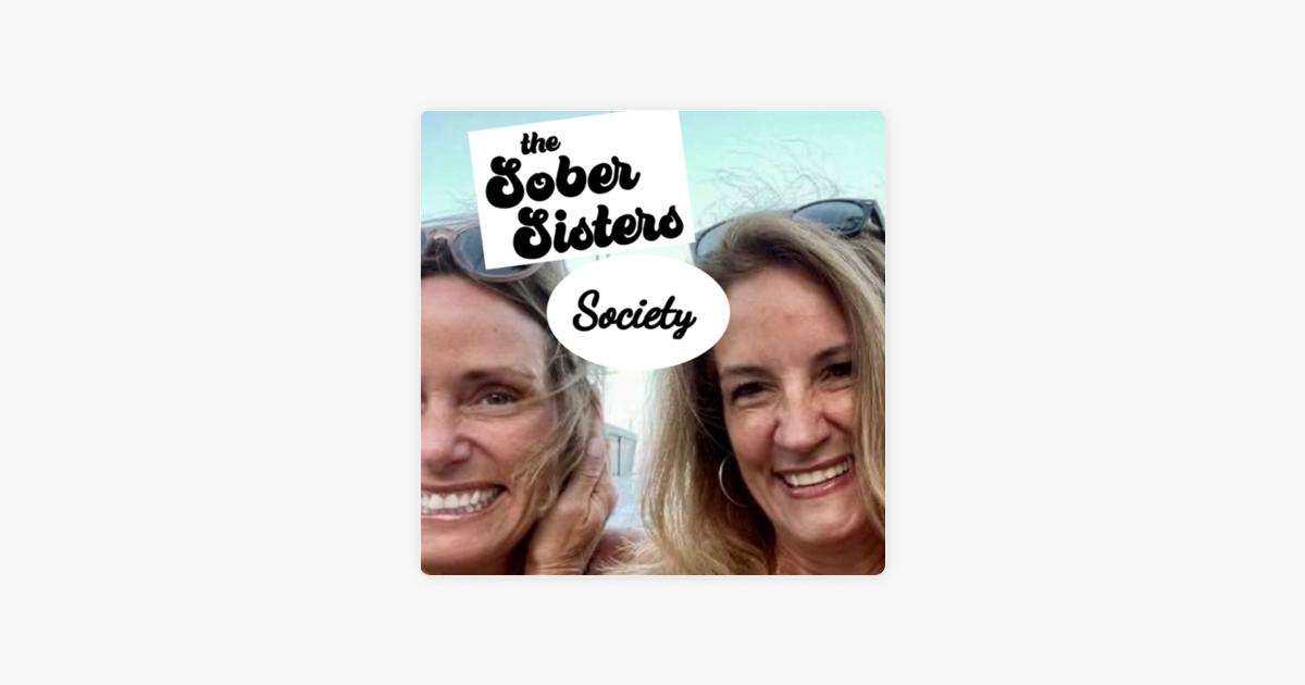 ‎sober Sisters Society Podcast On Apple Podcasts