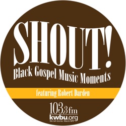 SHOUT! Black Gospel Music Moments - Jessy Dixon
