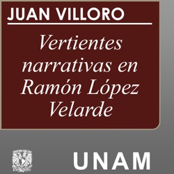 Históricas pequeñeces: vertientes narrativas en Ramón López Velarde