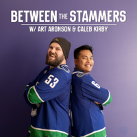 Between The Stammers (Canucks Cast) Ep 31 May 1/2019