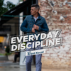 Everyday Discipline - Brent Kocal