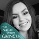 The Nature of Not Giving Up