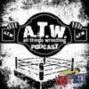 All Things Wrestling Podcast artwork