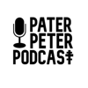 Páter Peter Podcast - Páter Peter