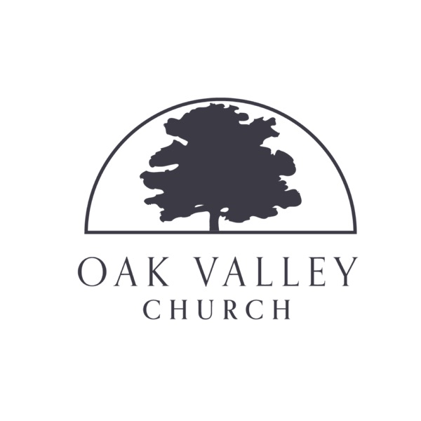Artwork for Oak Valley Church Sermon Audio