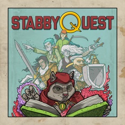 StabbyQuest Ep. 61: Behind the Dice, pt. 07