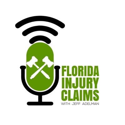 Florida Injury Claims With Jeff Adelman Florida Injury Claims With Jeff Adelman