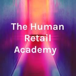 The Human Retail Academy ® 