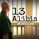 13 Alibis