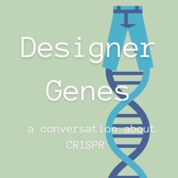 Episode 3: Ethical Concerns of CRISPR in Future Scientific and Medical Settings