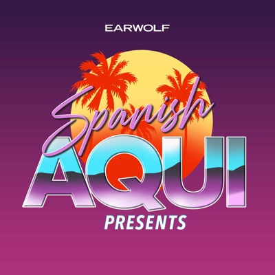 Spanish Aquí Presents Spanish Aquí Presents