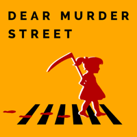 Dear Murder Street podcast