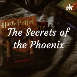 The Secrets of the Phoenix