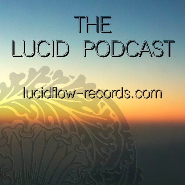 Lucidflow.de - The Lucid Podcast