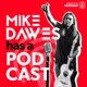 Mike Dawes Has A Podcast