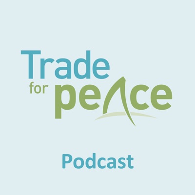 Trade for Peace Trade for Peace