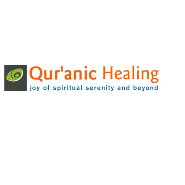 Spritual Healing Wellness : Quranic Healing's podcast Artwork