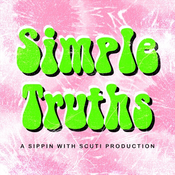 Simple Truths: A Sippin with Scuti Production Artwork