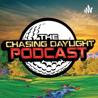 The Chasing Daylight Podcast The Chasing Daylight Podcast