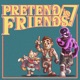 Pretend Friends - Tabletop RPG Adventures